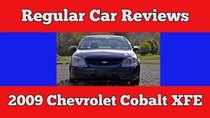 Regular Car Reviews - Episode 29 - 2009 Chevrolet Cobalt XFE