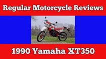 Regular Car Reviews - Episode 30 - 1990 Yamaha XT350