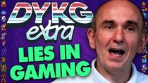 Did You Know Gaming Extra - Episode 48 - Molyneux's Career Started With a Lie [Dishonesty in Gaming]