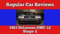Regular Car Reviews - Episode 2 - 1983 DeLorean DMC-12 Stage-2