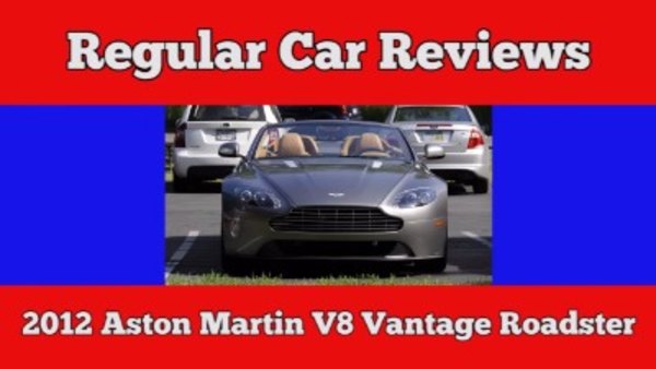 Regular Car Reviews - S04E08 - 2012 Aston Martin V8 Vantage Roadster