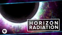 PBS Space Time - Episode 2 - Horizon Radiation