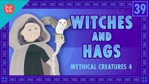 Crash Course Mythology - Episode 39 - Witches and Hags