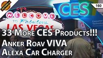 TekThing - Episode 160 - 33 More CES 2018 Products! Anker Roav VIVA Alexa Car Charger,...
