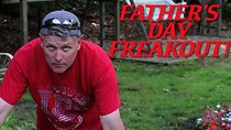 Psycho Series (MJN) - Episode 45 - FATHER'S DAY FREAKOUT!