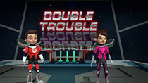 Mission Force One - Episode 25 - Double Trouble