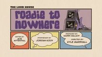 The Loud House - Episode 1 - Roadie to Nowhere