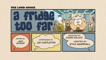 The Loud House - Episode 2 - A Fridge Too Far