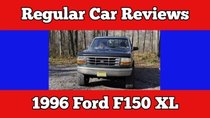 Regular Car Reviews - Episode 4 - 1996 Ford F-150 XL