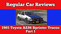 Regular Car Reviews - Episode 12 - 1985 Toyota AE86 Sprinter Trueno, Part 1