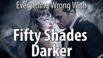 CinemaSins - Episode 12 - Everything Wrong With Fifty Shades Darker