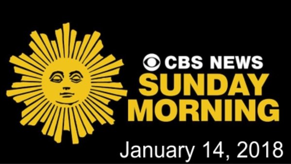 CBS Sunday Morning With Jane Pauley - S40E17 - January 14, 2018