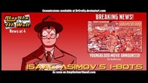 Atop the Fourth Wall - Episode 6 - Isaac Asimov's I-Bots #1