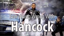 CinemaSins - Episode 14 - Everything Wrong With Hancock