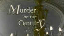 American Experience - Episode 1 - Murder of the Century