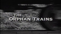 American Experience - Episode 4 - The Orphan Trains