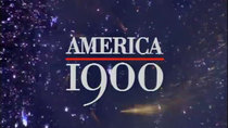 American Experience - Episode 1 - America 1900 (1): Spirit of the Age