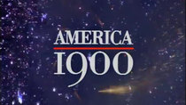 American Experience - Episode 2 - America 1900 (2): Change Is in the Air