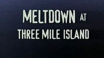American Experience - Episode 9 - Meltdown at Three Mile Island