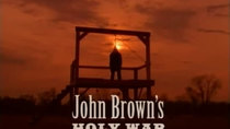 American Experience - Episode 10 - John Brown's Holy War