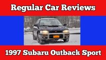 Regular Car Reviews - Episode 1 - 1997 Subaru Outback Sport