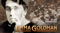 American Experience - Episode 7 - Emma Goldman