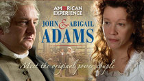 American Experience - Episode 5 - John and Abigail Adams