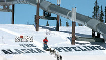 American Experience - Episode 11 - The Alaska Pipeline