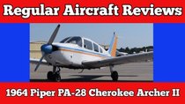 Regular Car Reviews - Episode 9 - 1964 Piper PA-28 Cherokee Archer II