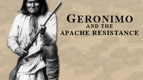 American Experience - Episode 8 - Geronimo and the Apache Resistance