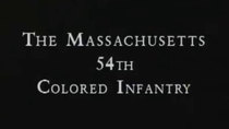 American Experience - Episode 3 - The Massachusetts 54th Colored Infantry