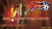 Battle of the Ports - Episode 203 - The King Of Fighters '96