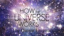 How the Universe Works - Episode 7 - The Quasar Enigma