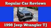 Regular Car Reviews - Episode 5 - 1998 Jeep Wrangler TJ