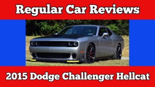 Regular Car Reviews - S08E09 - 2015 Dodge Challenger Hellcat