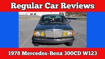 Regular Car Reviews - Episode 5 - 1978 Mercedes Benz 300CD W123