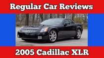 Regular Car Reviews - Episode 2 - 2005 Cadillac XLR