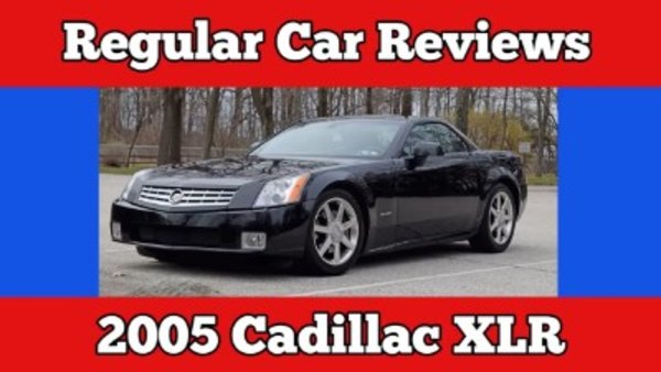 Regular Car Reviews - S11E02 - 2005 Cadillac XLR