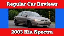 Regular Car Reviews - Episode 6 - 2003 Kia Spectra
