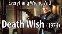 CinemaSins - Episode 18 - Everything Wrong With Death Wish (1974)