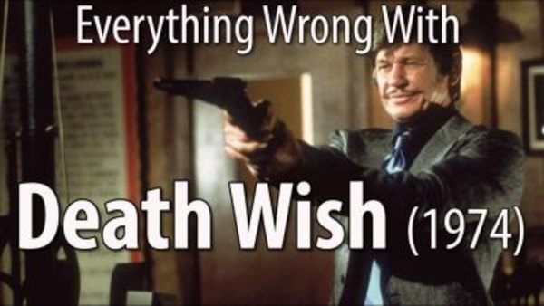 CinemaSins - S07E18 - Everything Wrong With Death Wish (1974)