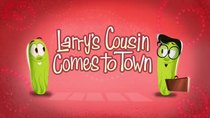 VeggieTales In The House - Episode 18 - Larry's Cousin Comes to Town