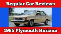Regular Car Reviews - Episode 9 - 1985 Plymouth Horizon
