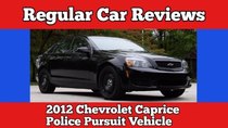 Regular Car Reviews - Episode 3 - 2012 Chevrolet Caprice Police Pursuit Vehicle (PPV)