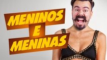 Matando Robôs Gigantes - Episode 7 - Boys have penis, girls have vagina (+17)