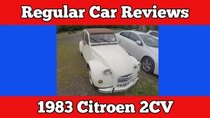 Regular Car Reviews - Episode 1 - 1983 Citroen 2CV