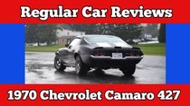 Regular Car Reviews - Episode 3 - 1970 Chevrolet Camaro 427