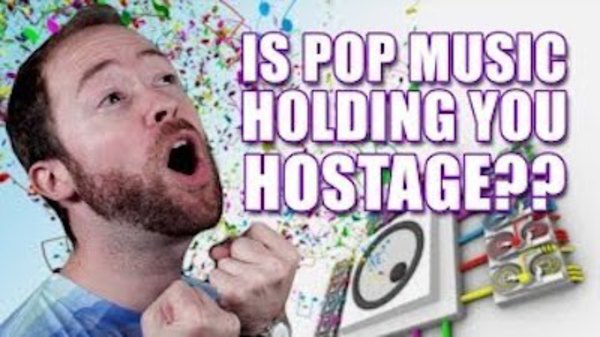 PBS Idea Channel - S02E30 - Is Pop Music Holding You Hostage?