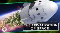 PBS Space Time - Episode 8 - Should Space be Privatized?