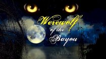 Theater of the Mind - Episode 9 - Werewolf Of The Bayou